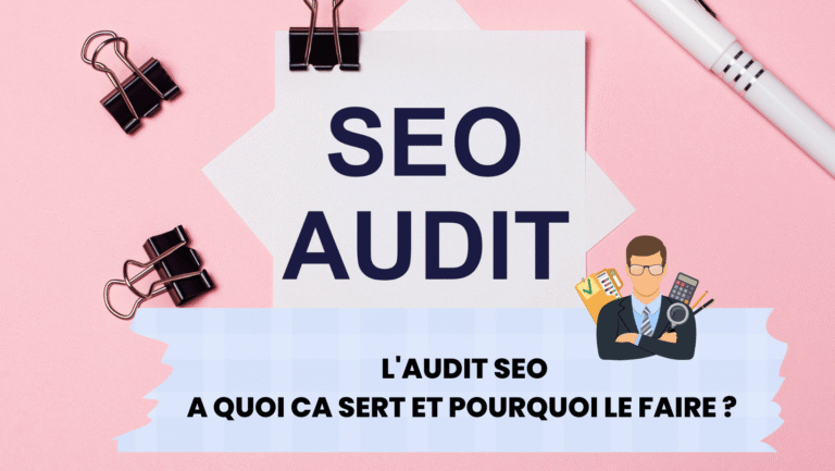 À quoi sert un audit SEO d’un site Web ?